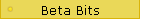 Beta Bits